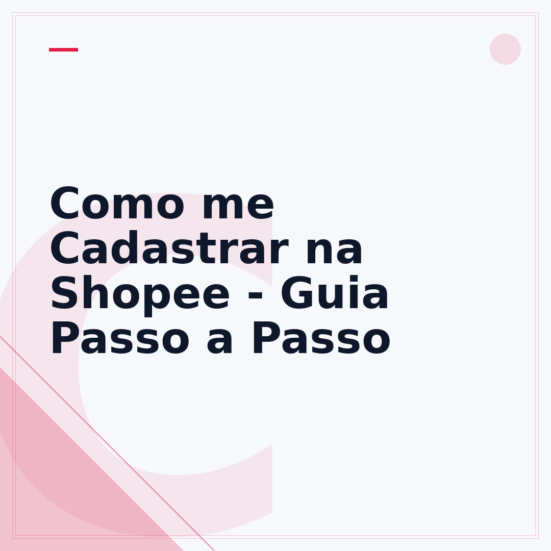 Como me Cadastrar na Shopee - Guia Passo a Passo