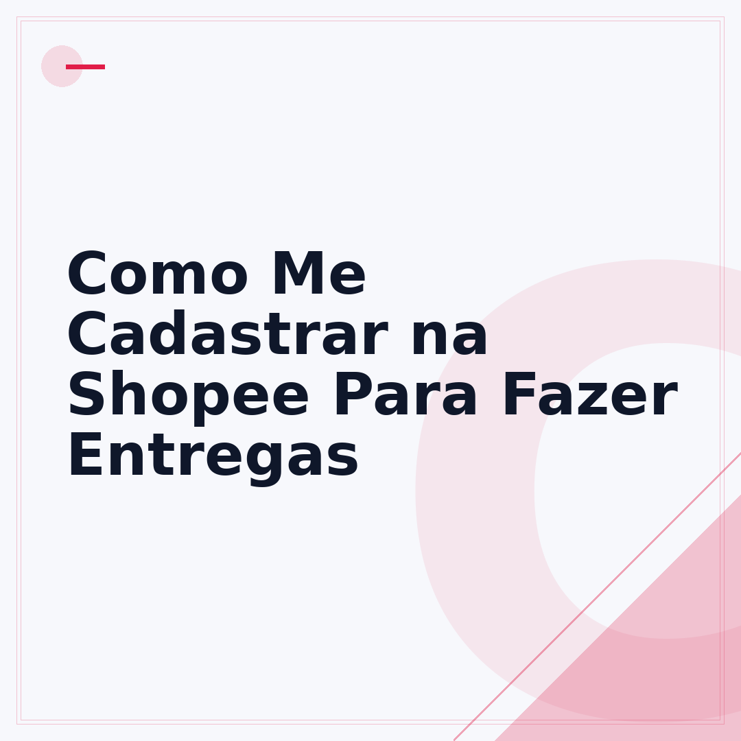 Como Me Cadastrar na Shopee Para Fazer Entregas