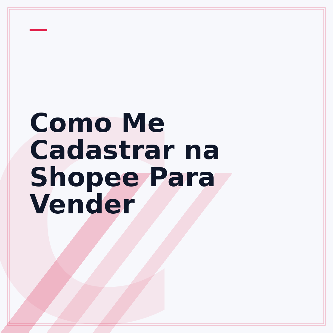 Como Me Cadastrar na Shopee Para Vender