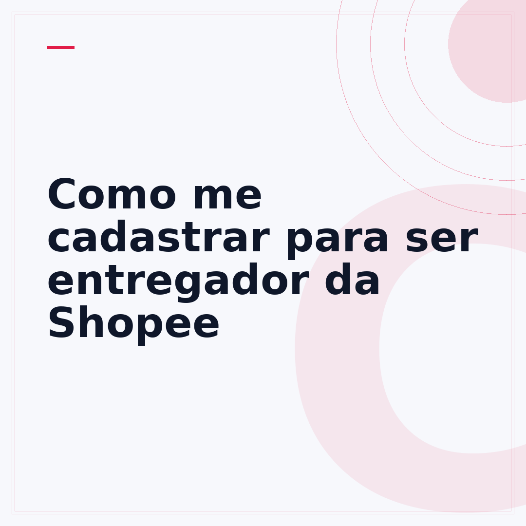 Como me cadastrar para ser entregador da Shopee