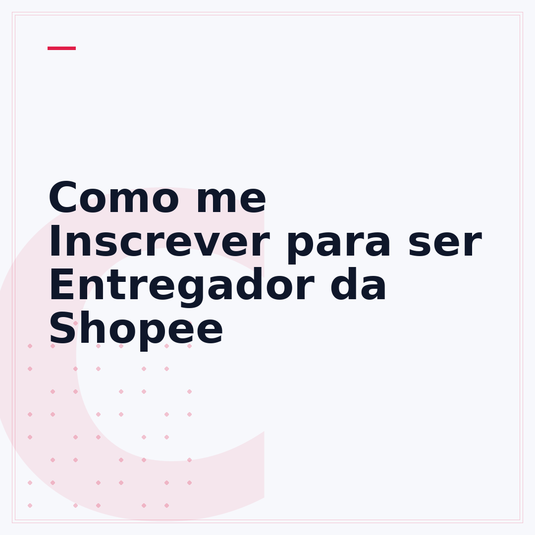 Como me Inscrever para ser Entregador da Shopee