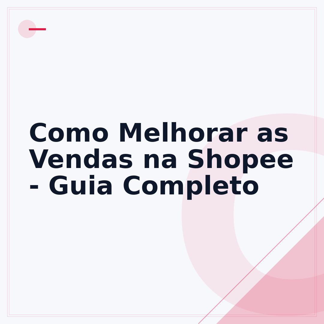 Como Melhorar as Vendas na Shopee - Guia Completo