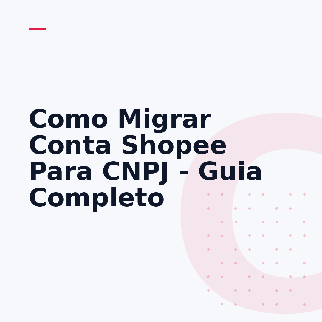 Como Migrar Conta Shopee Para CNPJ - Guia Completo
