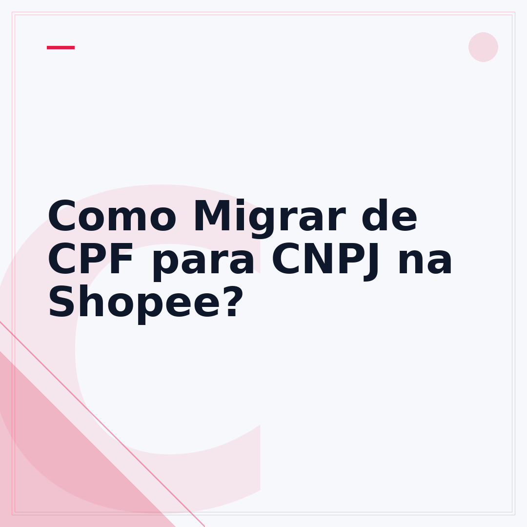 Como Migrar de CPF para CNPJ na Shopee?