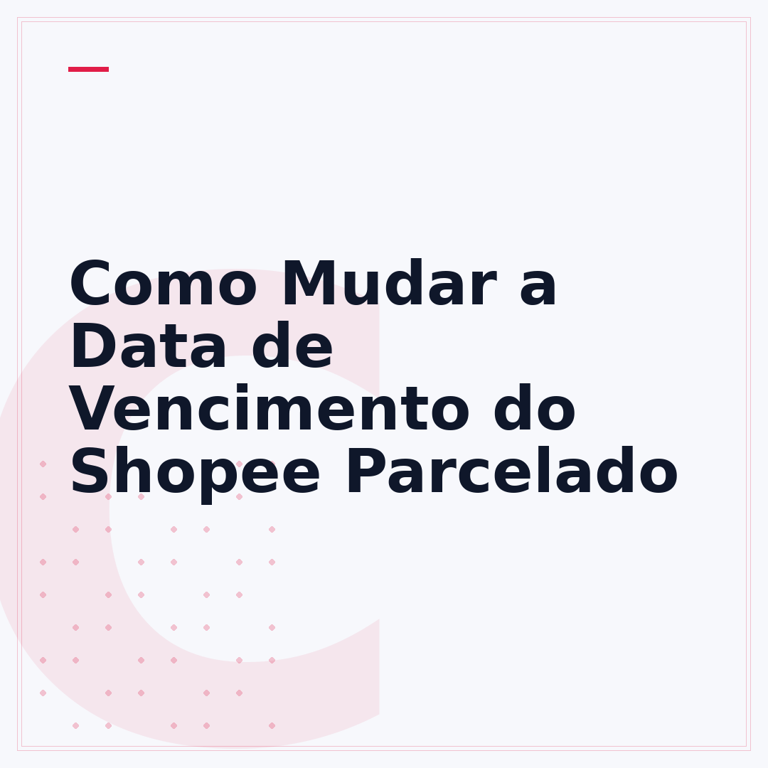 Como Mudar a Data de Vencimento do Shopee Parcelado