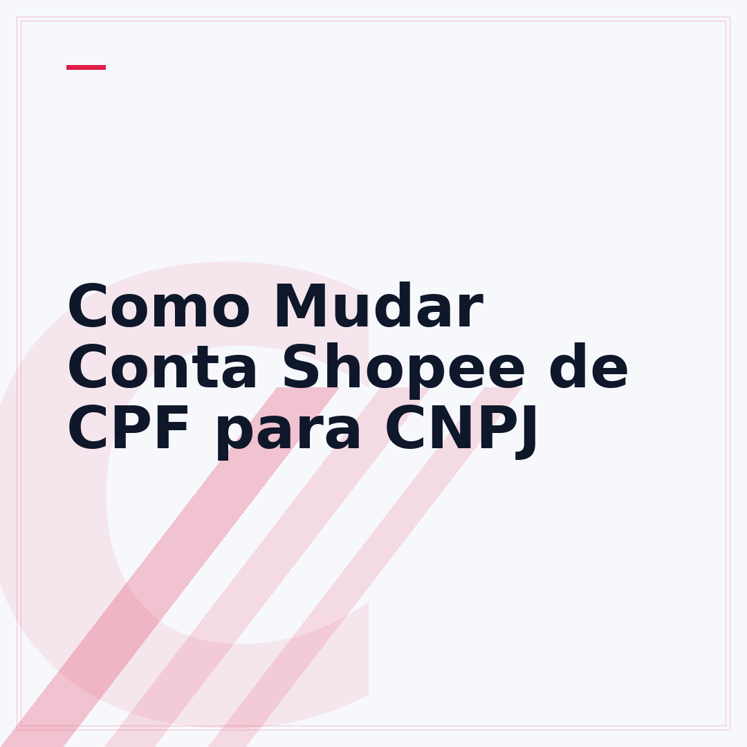 Como Mudar Conta Shopee de CPF para CNPJ