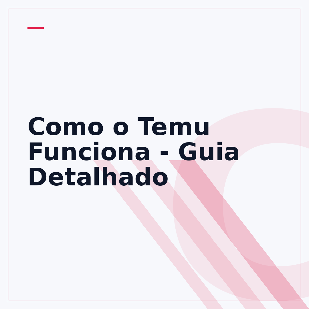Como o Temu Funciona - Guia Detalhado