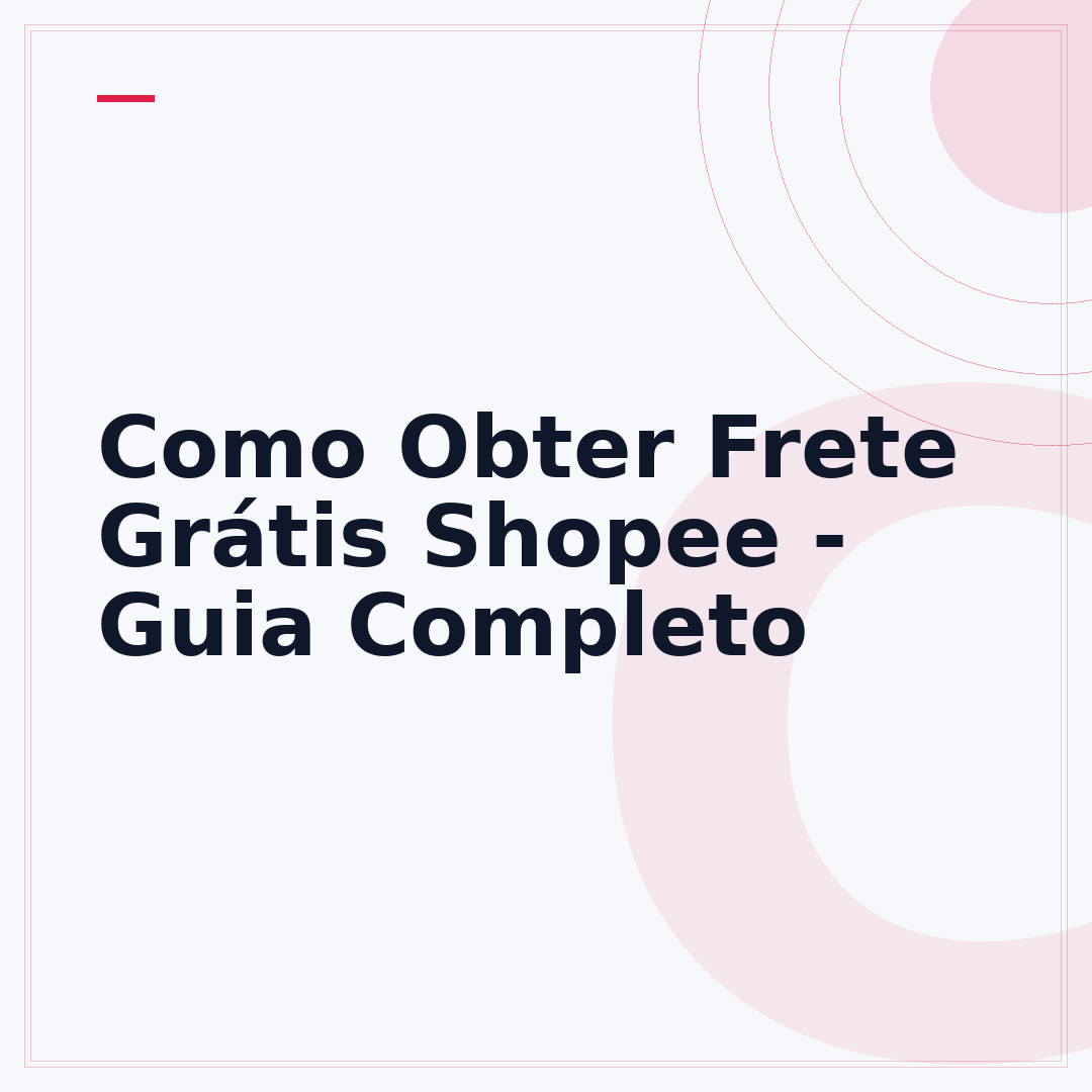 Como Obter Frete Grátis Shopee - Guia Completo