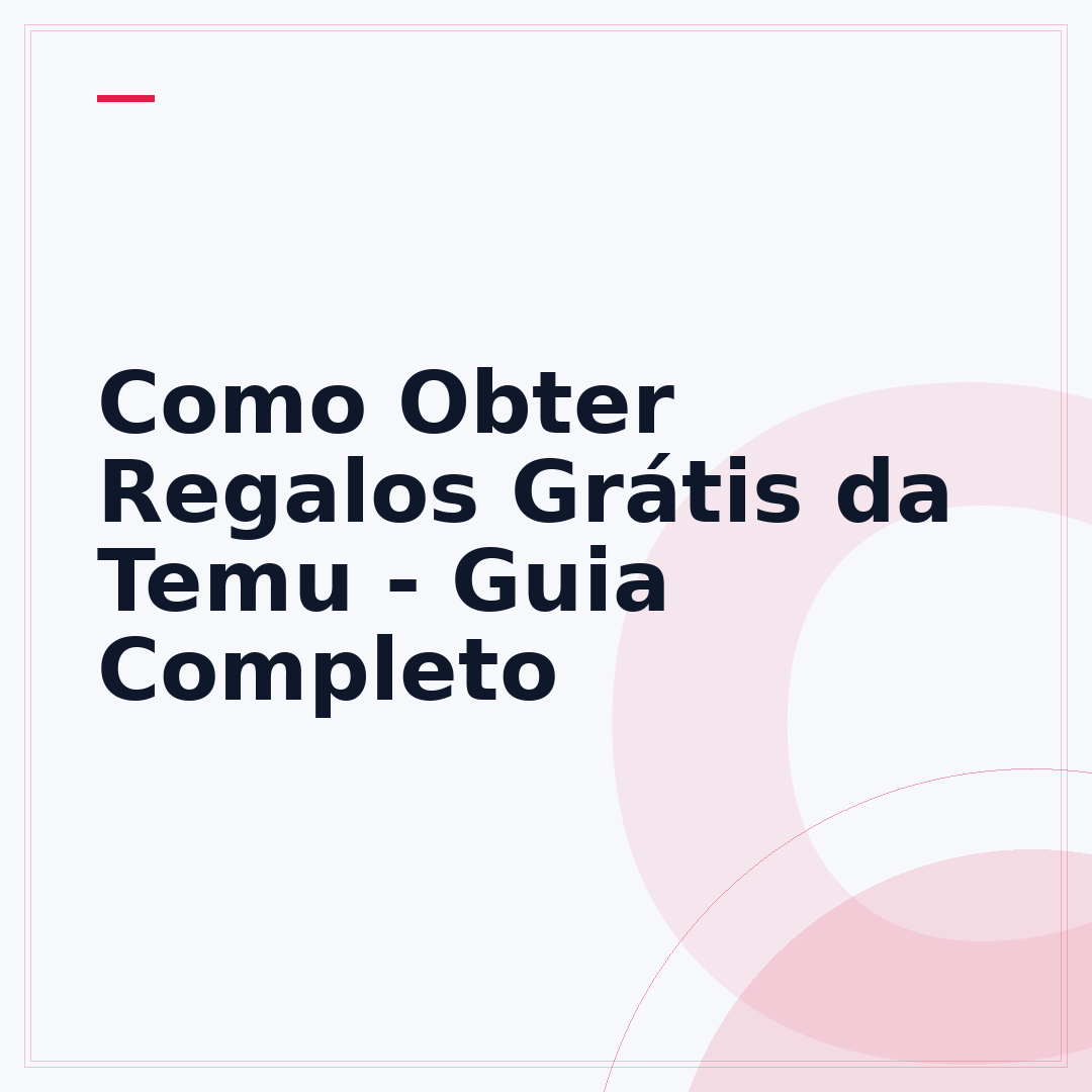 Como Obter Regalos Grátis da Temu - Guia Completo