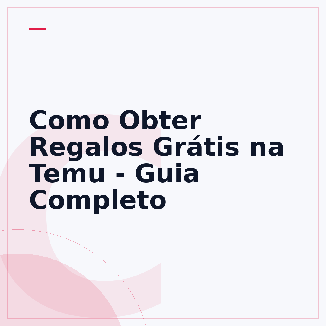 Como Obter Regalos Grátis na Temu - Guia Completo