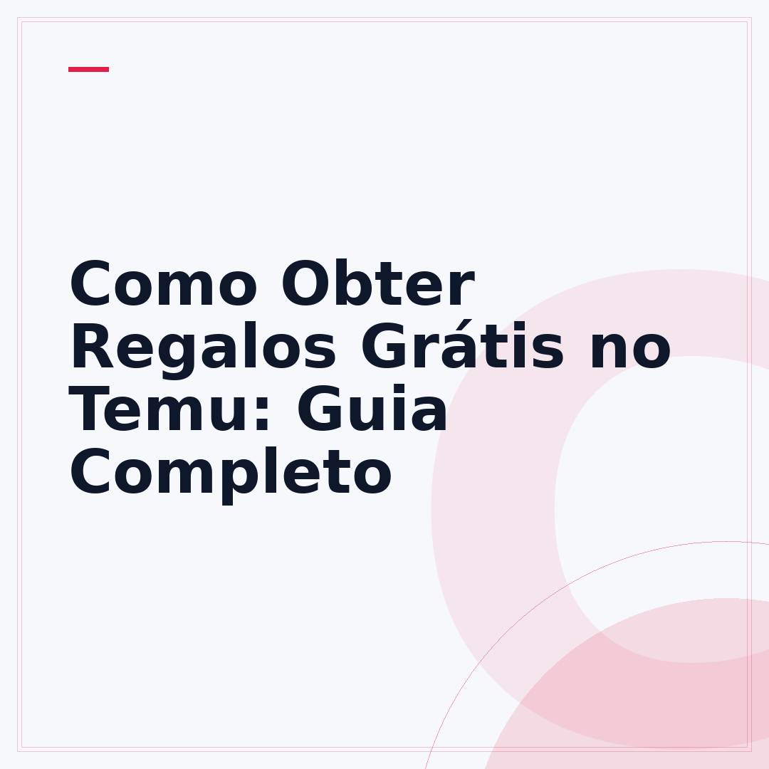 Como Obter Regalos Grátis no Temu: Guia Completo