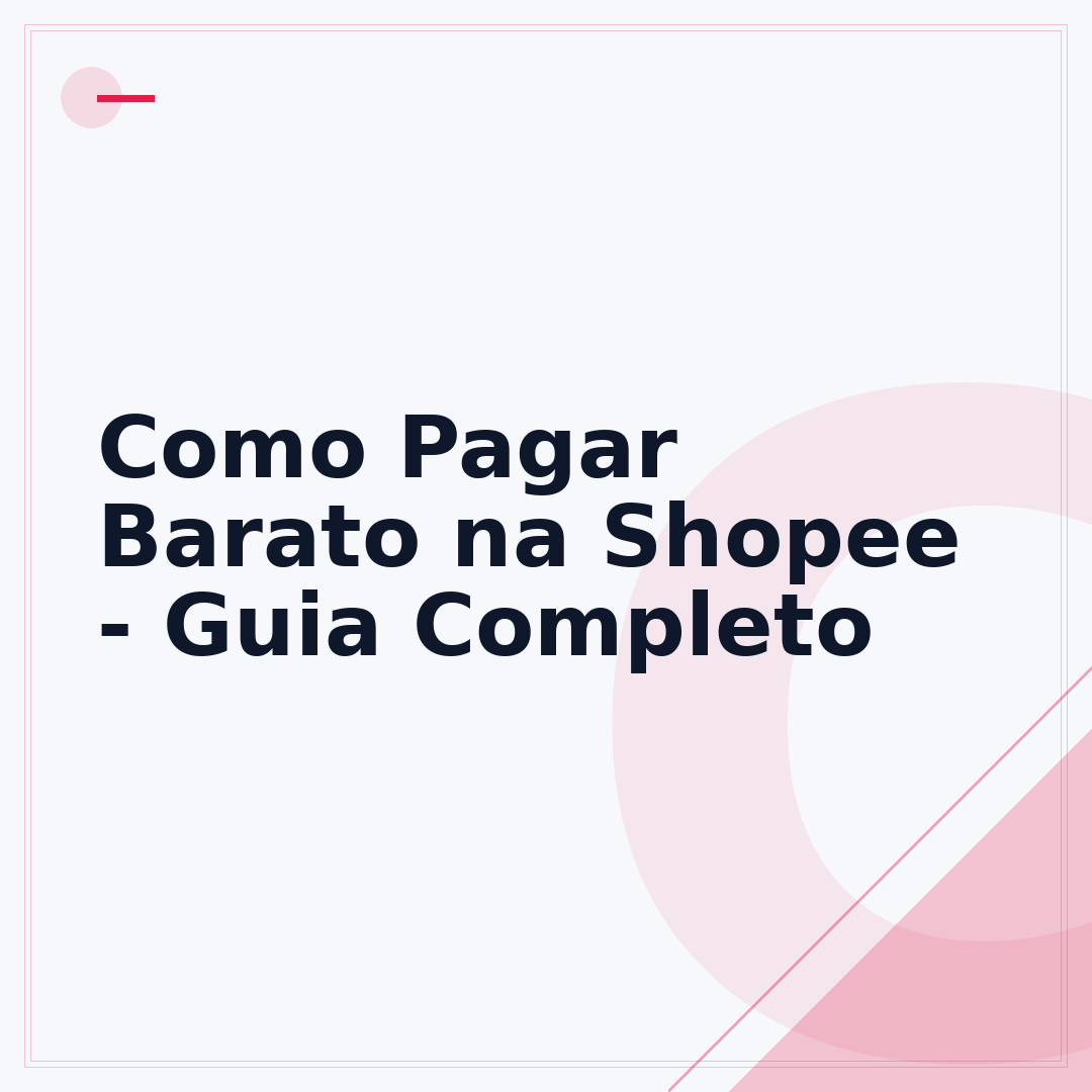 Como Pagar Barato na Shopee - Guia Completo