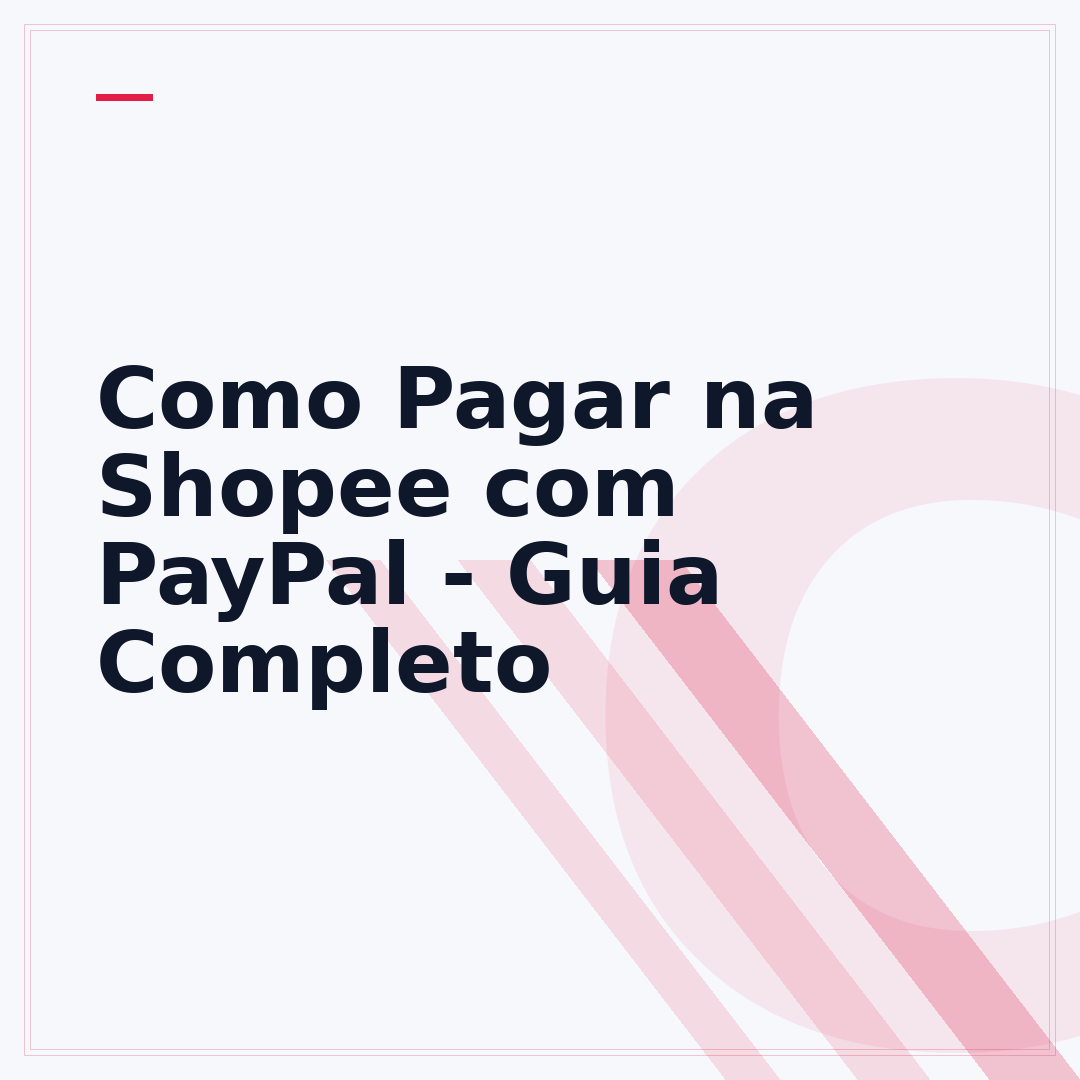 Como Pagar na Shopee com PayPal - Guia Completo