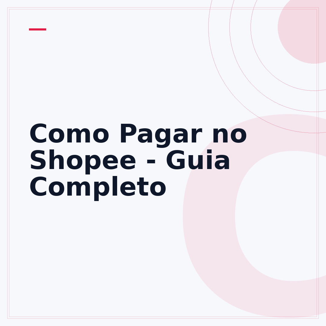 Como Pagar no Shopee - Guia Completo