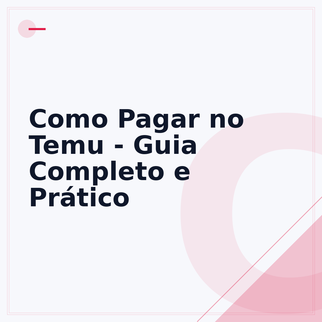 Como Pagar no Temu - Guia Completo e Prático