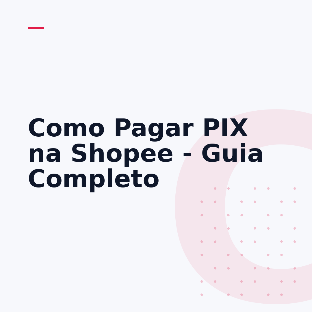 Como Pagar PIX na Shopee - Guia Completo