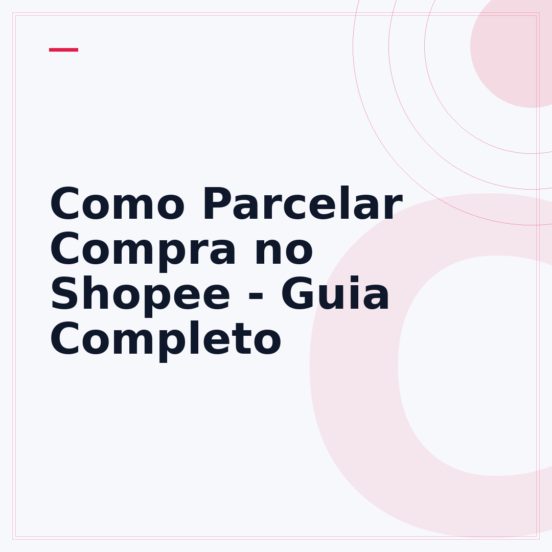 Como Parcelar Compra no Shopee - Guia Completo