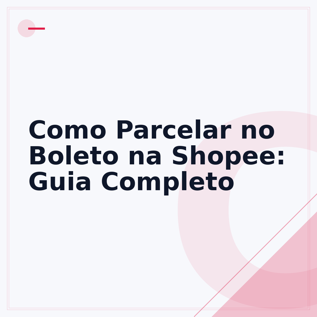 Como Parcelar no Boleto na Shopee: Guia Completo