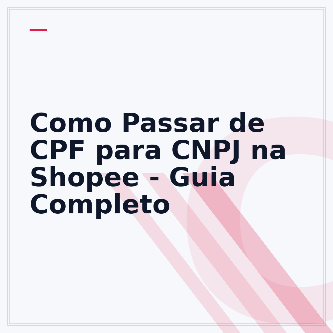 Como Passar de CPF para CNPJ na Shopee - Guia Completo