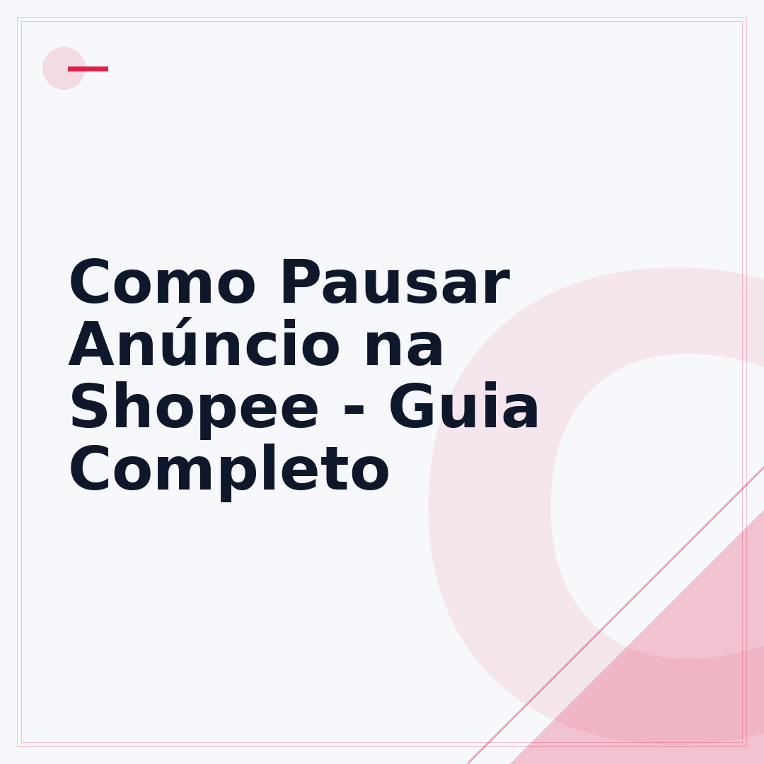 Como Pausar Anúncio na Shopee - Guia Completo