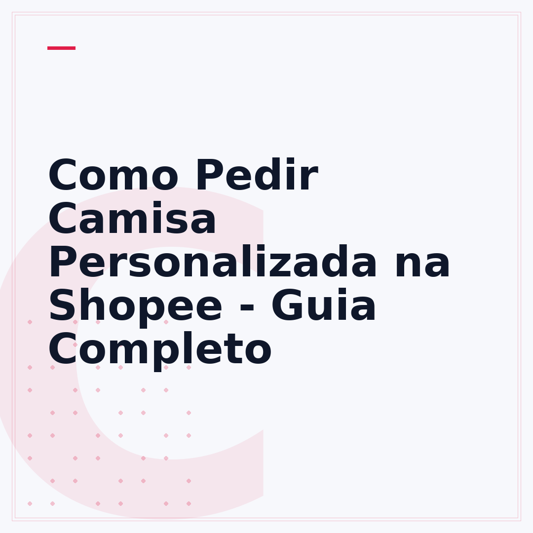 Como Pedir Camisa Personalizada na Shopee - Guia Completo
