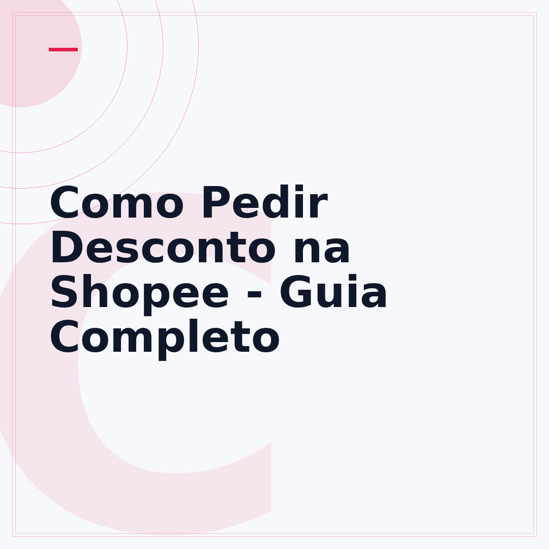 Como Pedir Desconto na Shopee - Guia Completo
