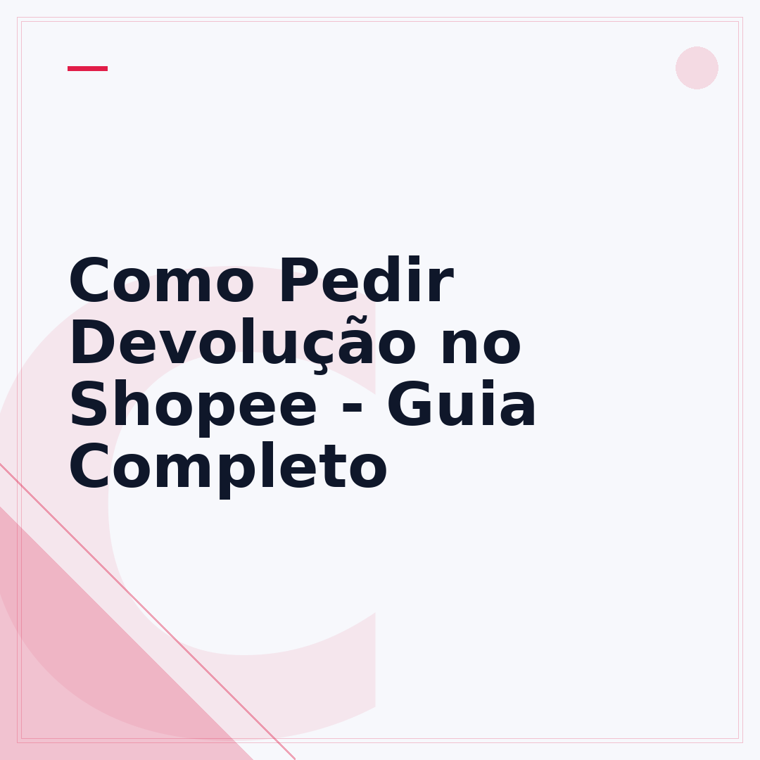 Como Pedir Devolução no Shopee - Guia Completo