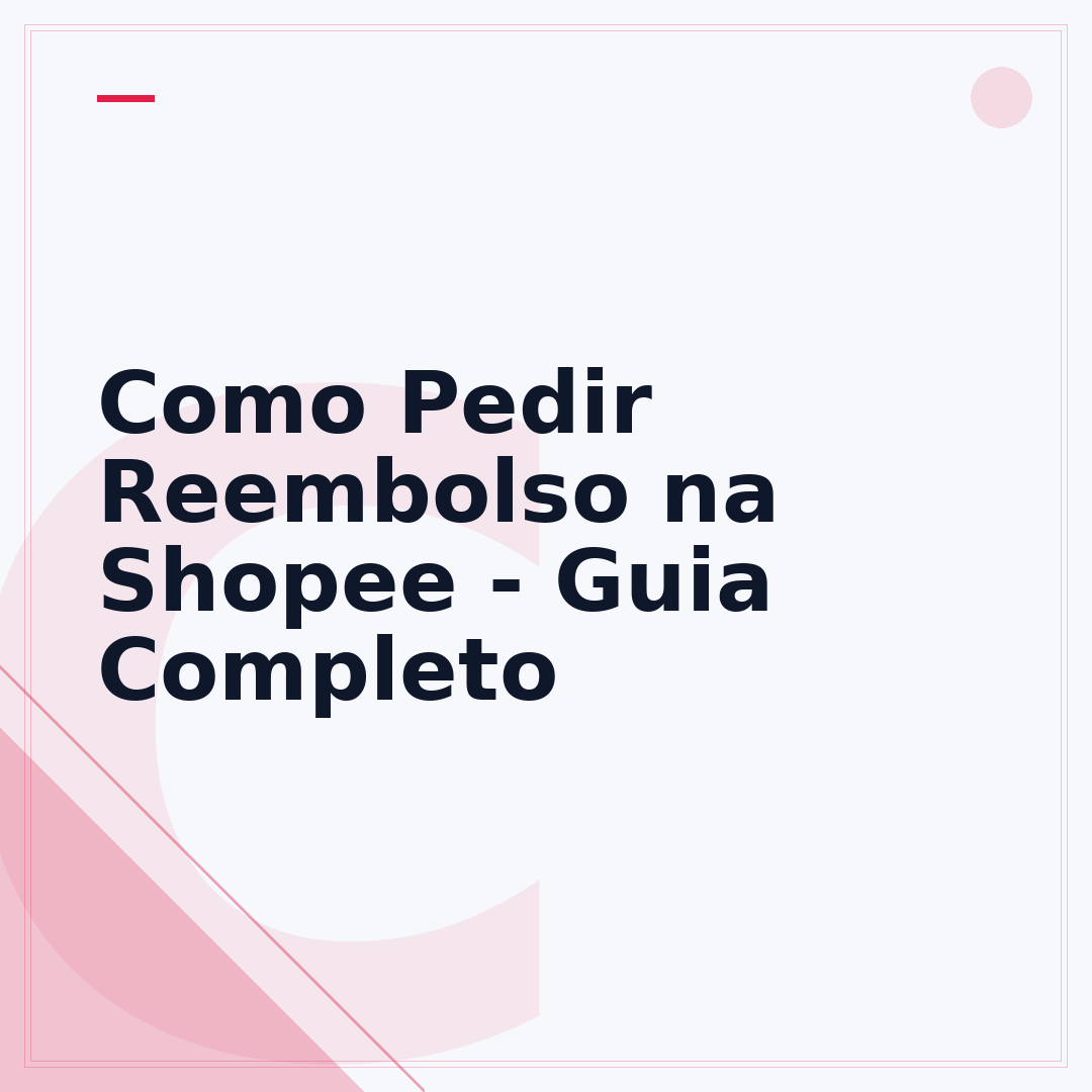 Como Pedir Reembolso na Shopee - Guia Completo