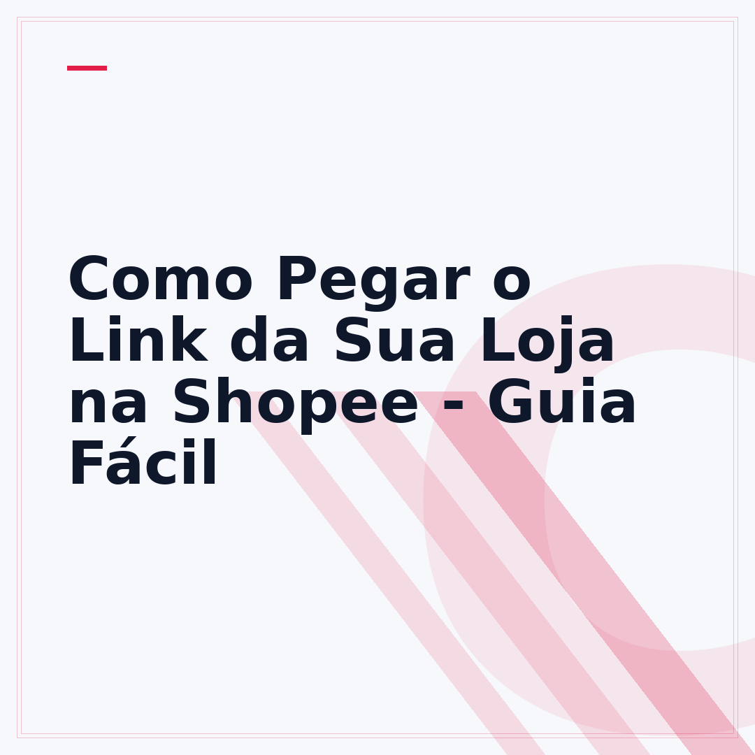 Como Pegar o Link da Sua Loja na Shopee - Guia Fácil