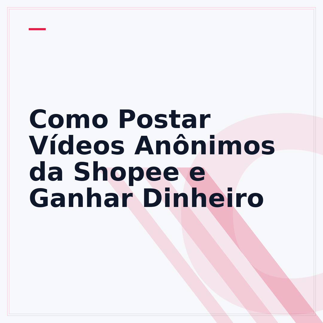 Como Postar Vídeos Anônimos da Shopee e Ganhar Dinheiro