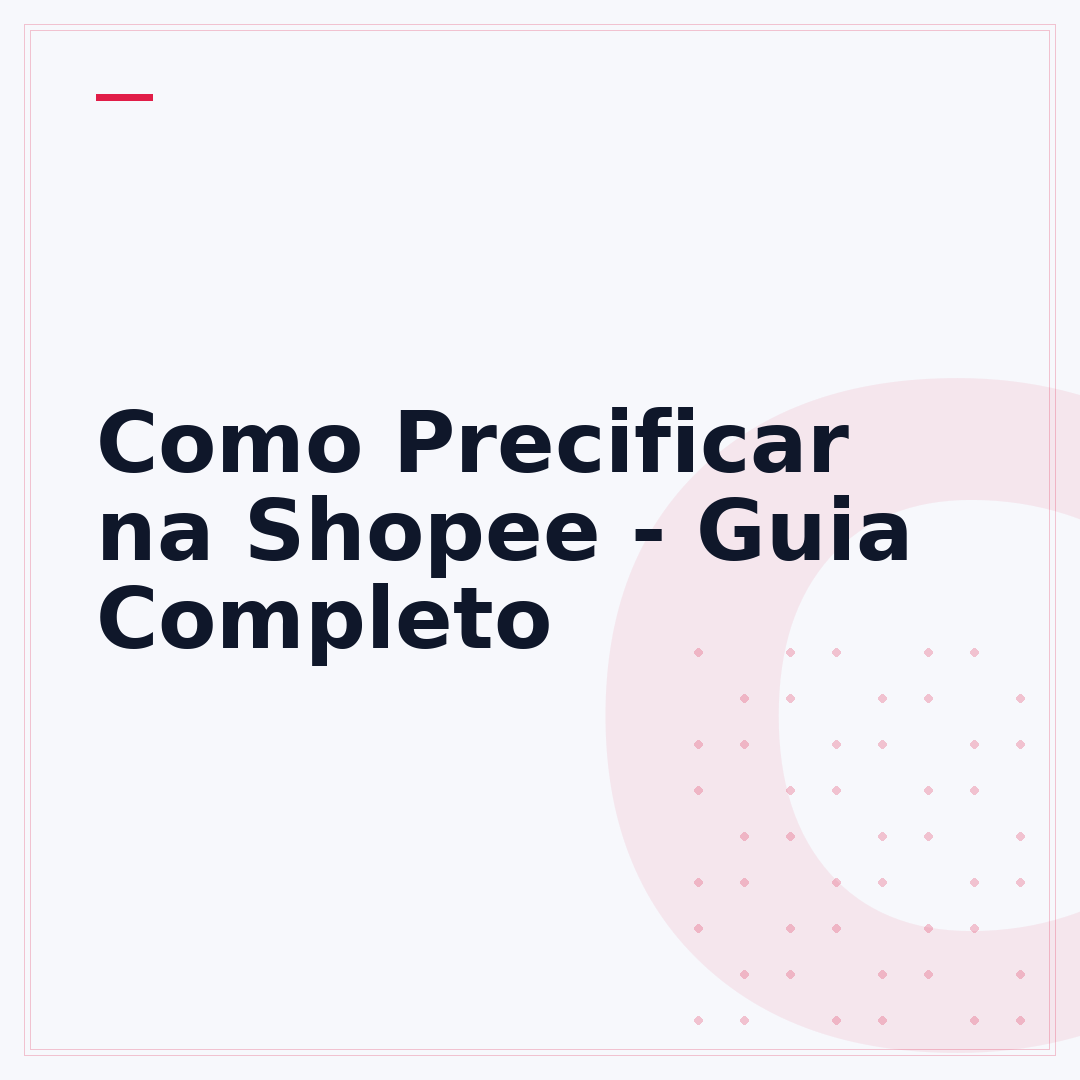 Como Precificar na Shopee - Guia Completo