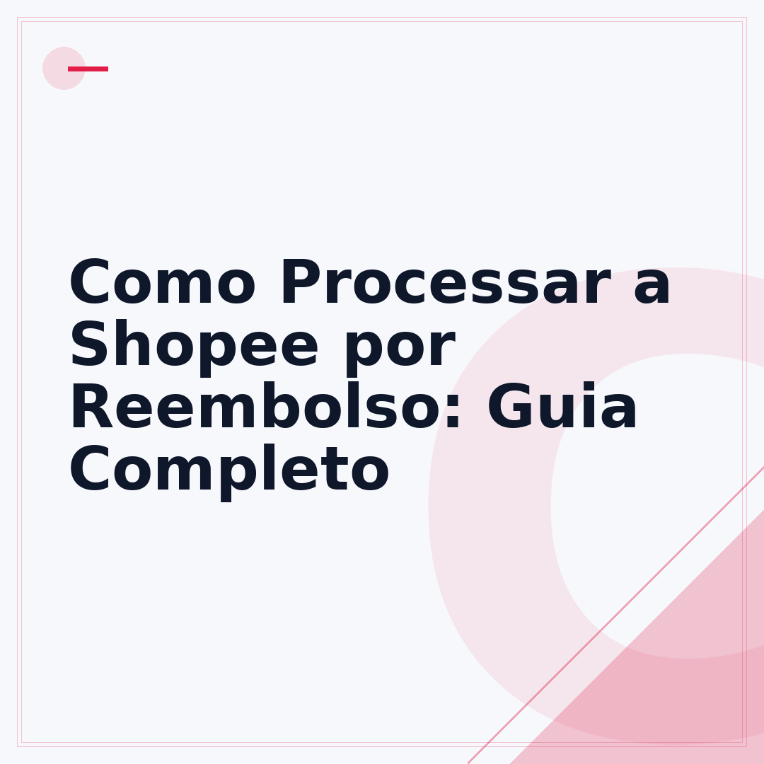 Como Processar a Shopee por Reembolso: Guia Completo