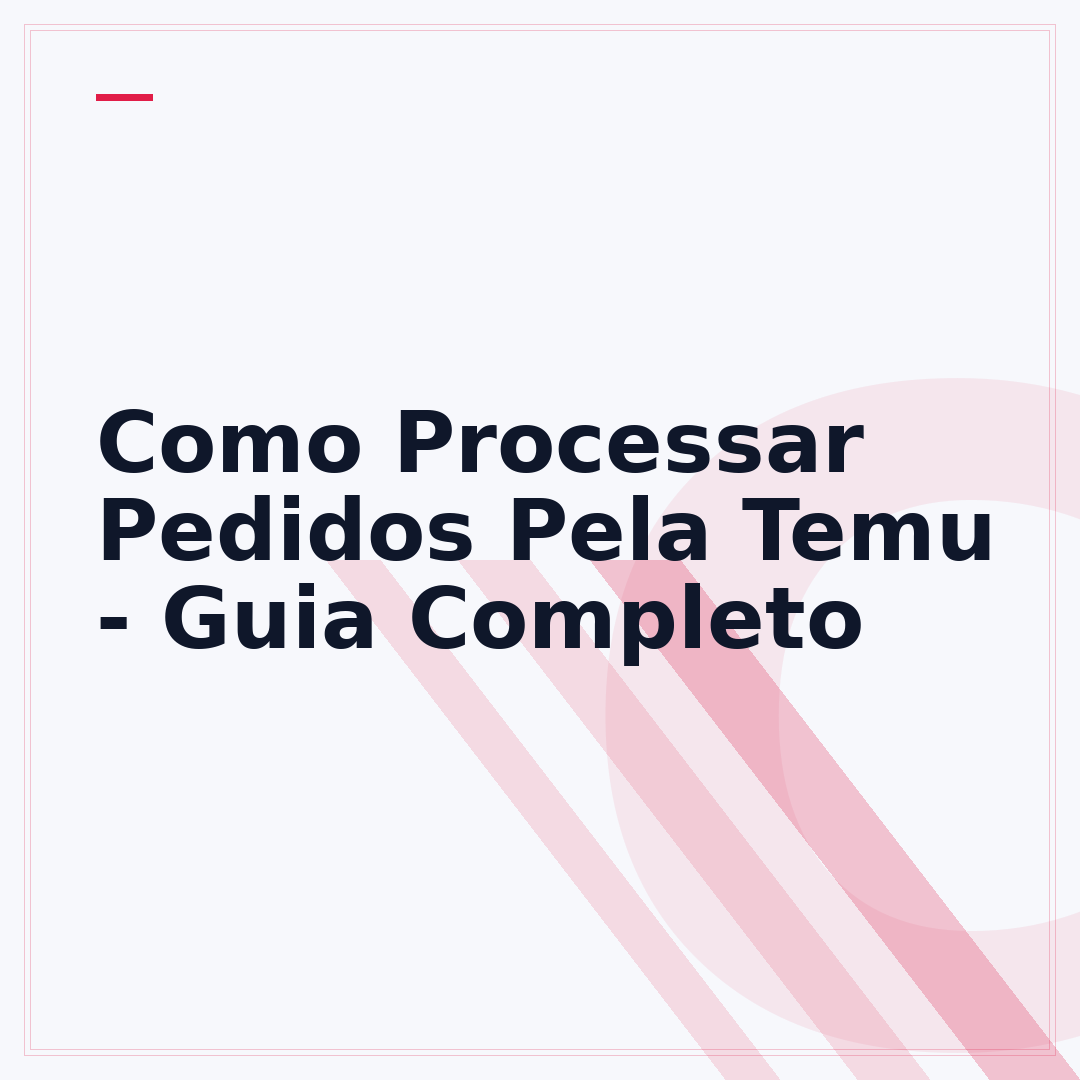 Como Processar Pedidos Pela Temu - Guia Completo