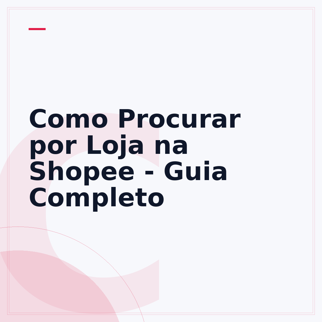 Como Procurar por Loja na Shopee - Guia Completo