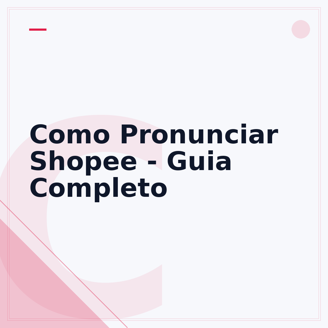 Como Pronunciar Shopee - Guia Completo