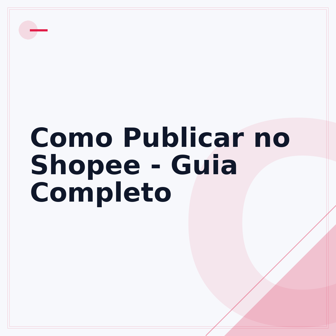 Como Publicar no Shopee - Guia Completo
