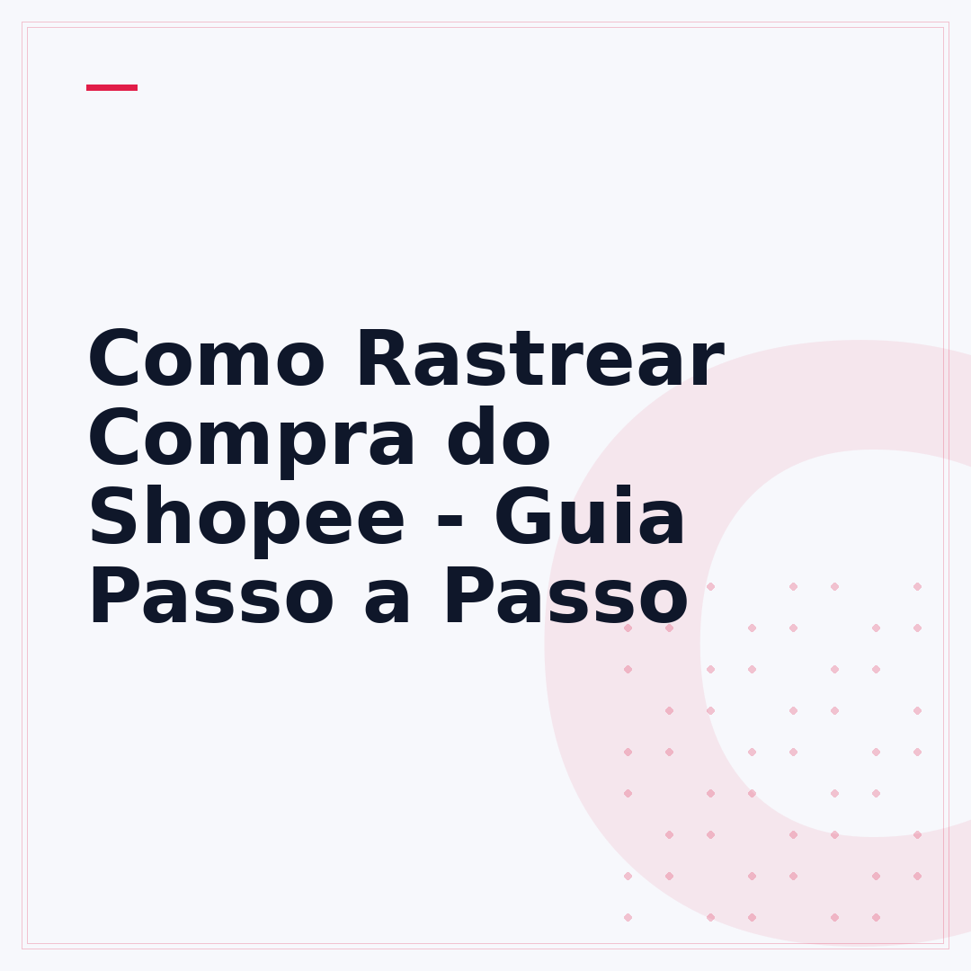 Como Rastrear Compra do Shopee - Guia Passo a Passo