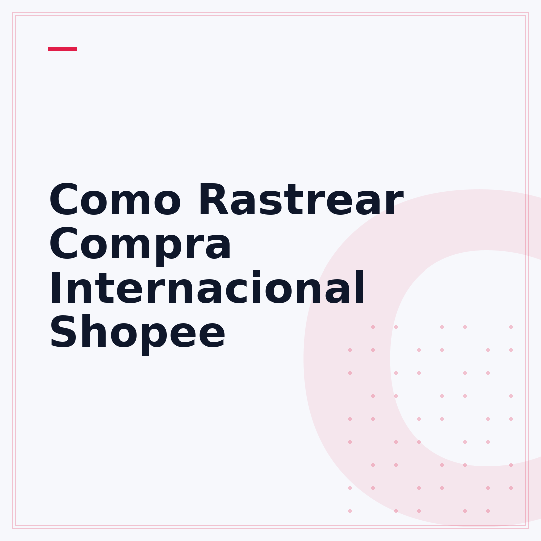 Como Rastrear Compra Internacional Shopee