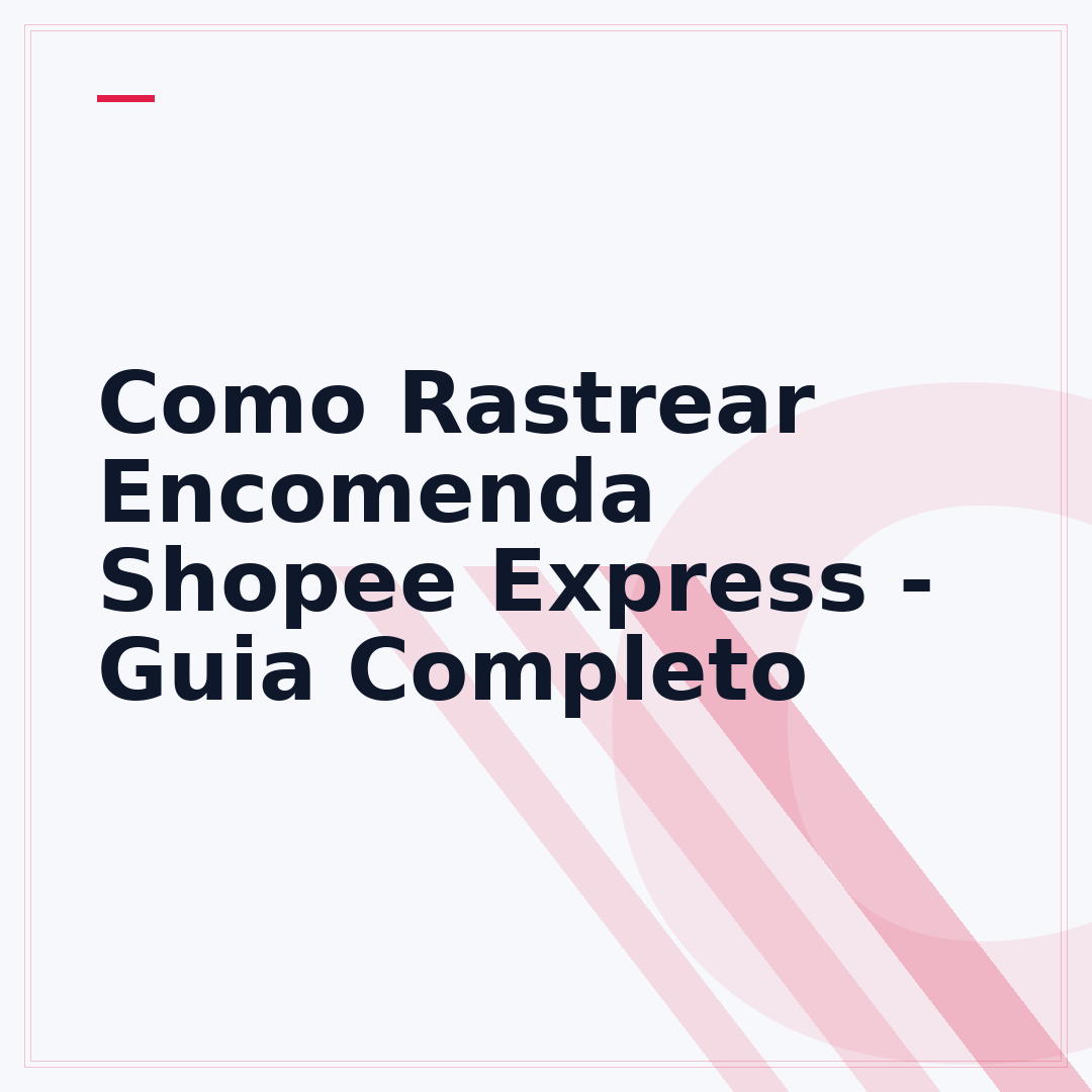Como Rastrear Encomenda Shopee Express - Guia Completo