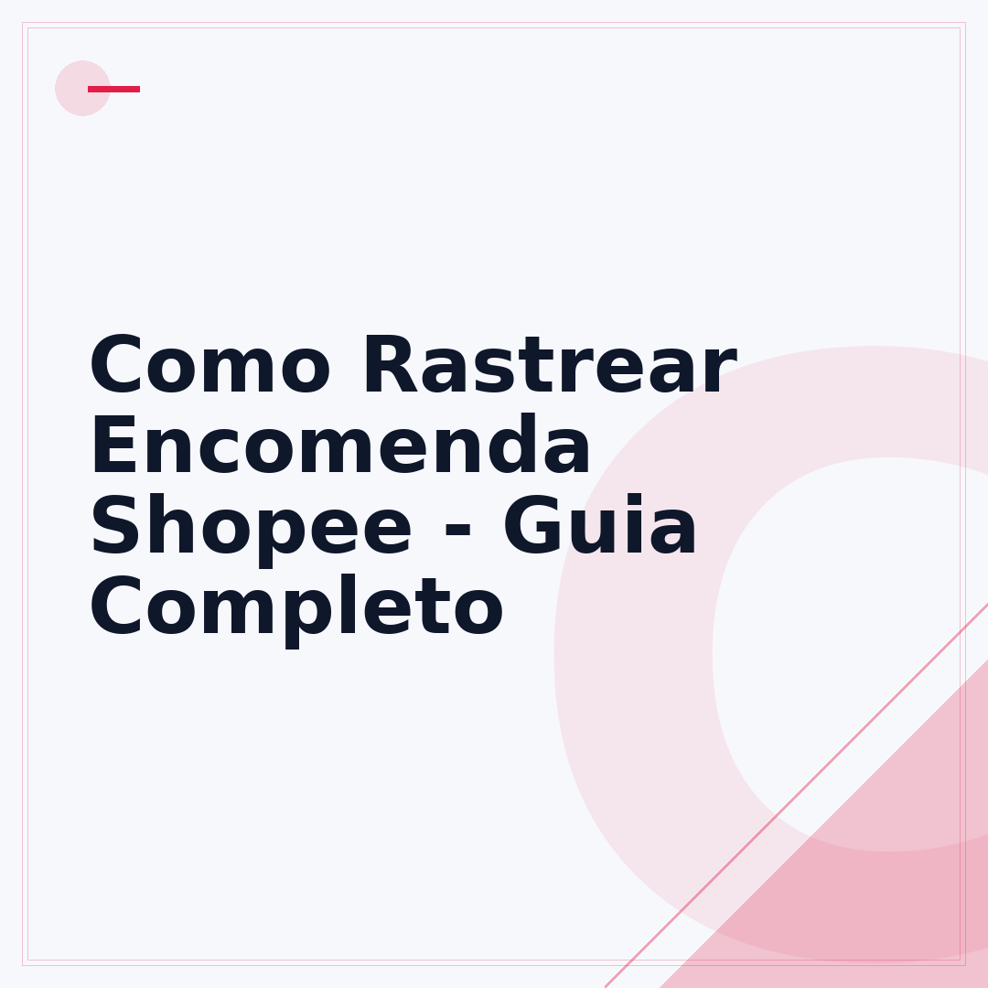 Como Rastrear Encomenda Shopee - Guia Completo