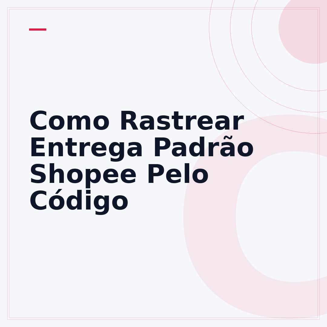 Como Rastrear Entrega Padrão Shopee Pelo Código