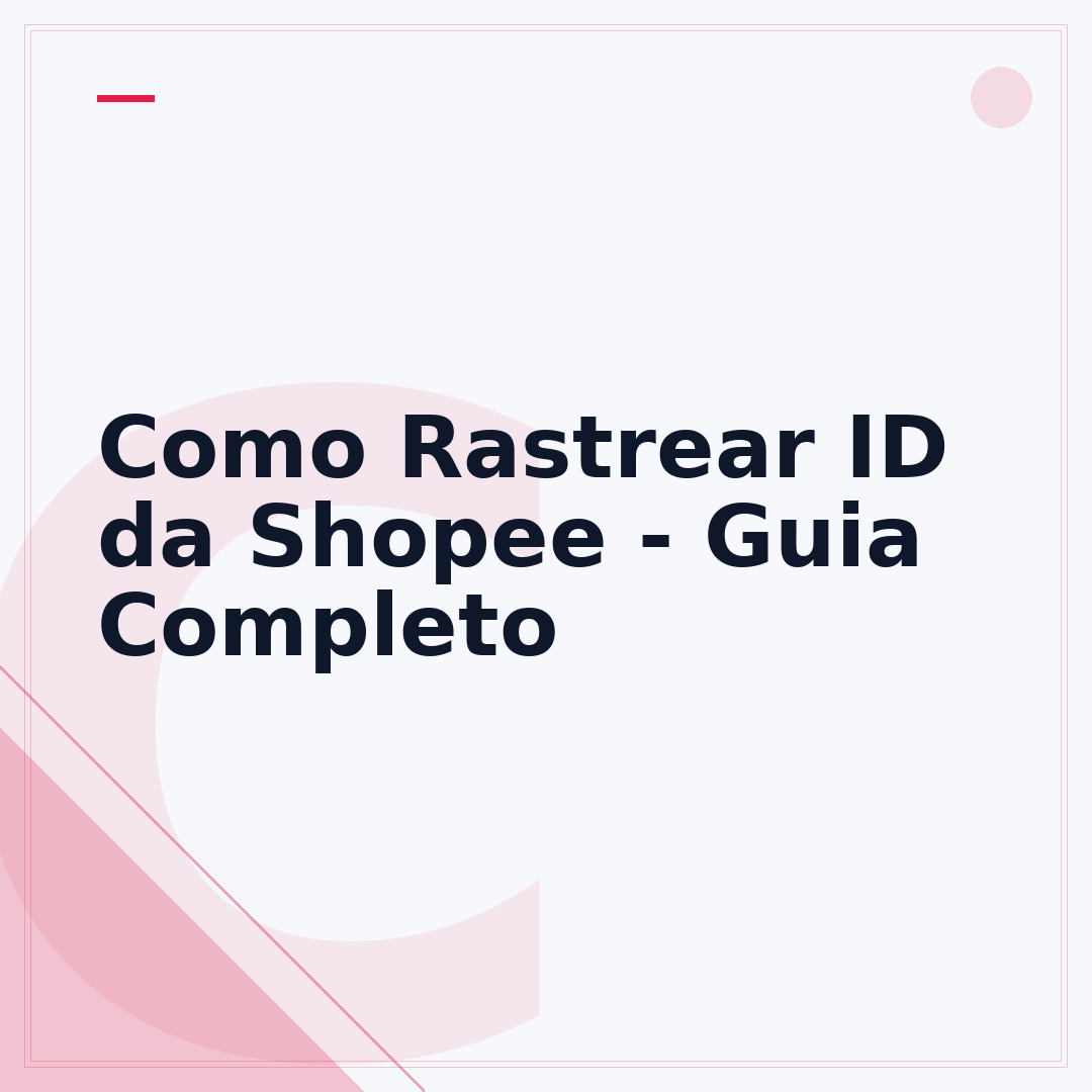 Como Rastrear ID da Shopee - Guia Completo
