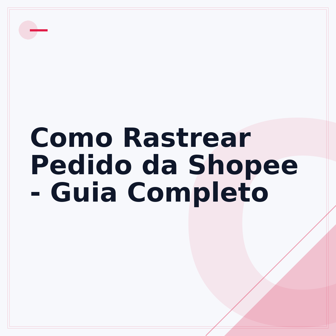 Como Rastrear Pedido da Shopee - Guia Completo