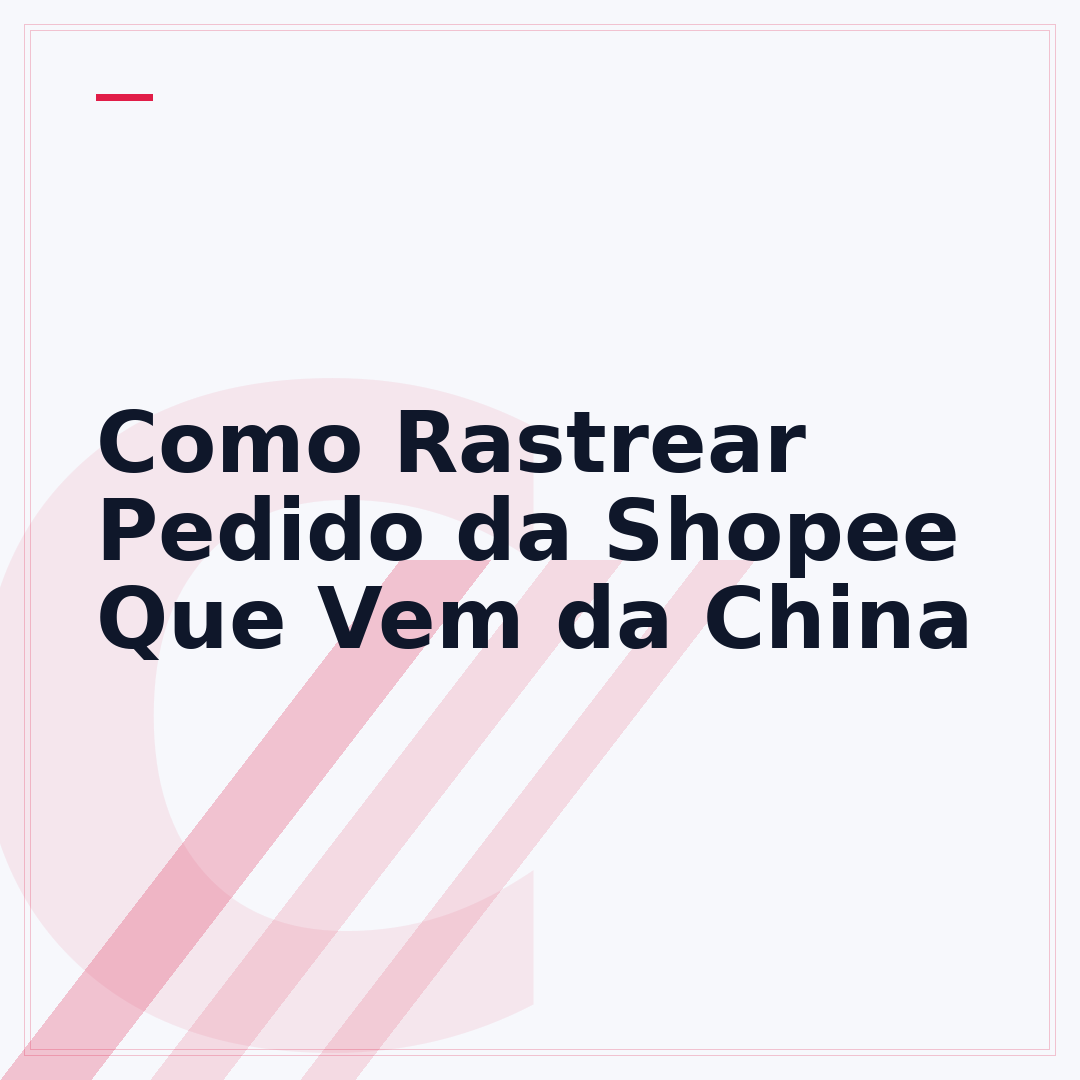 Como Rastrear Pedido da Shopee Que Vem da China