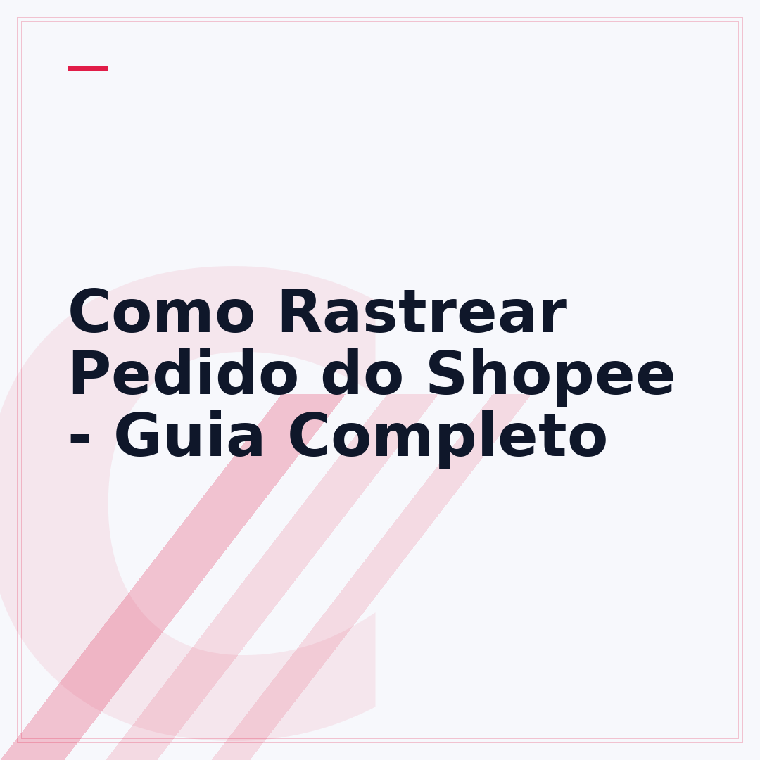 Como Rastrear Pedido do Shopee - Guia Completo
