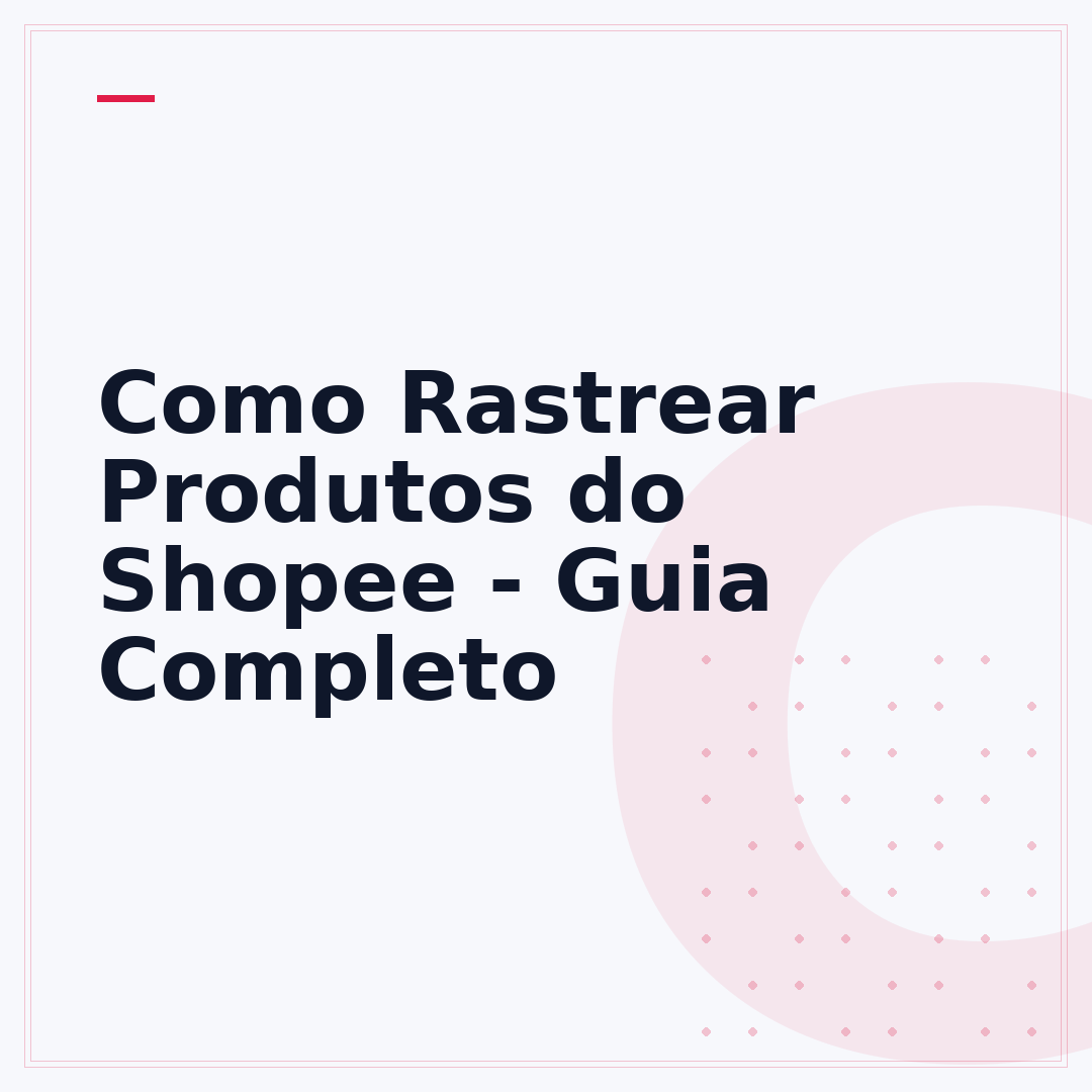 Como Rastrear Produtos do Shopee - Guia Completo