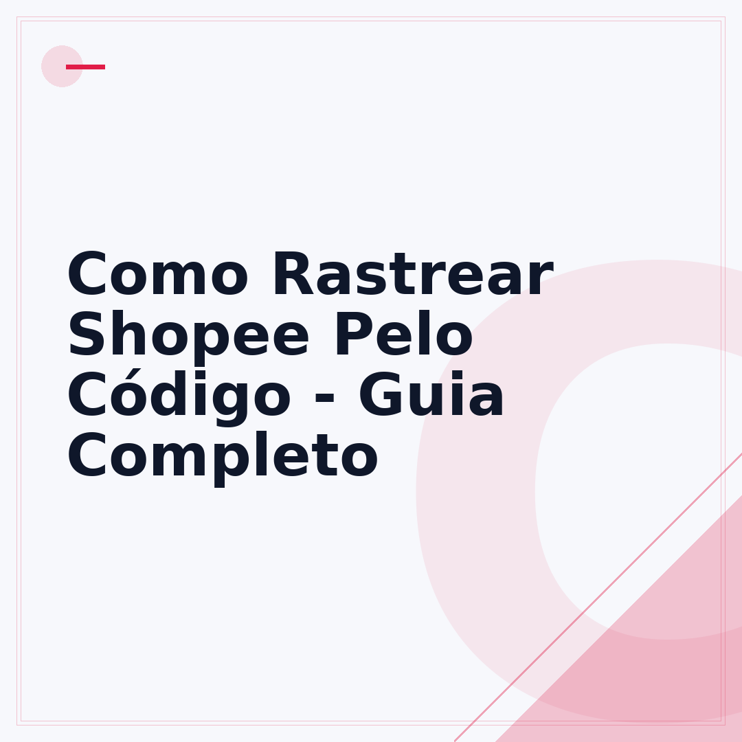 Como Rastrear Shopee Pelo Código - Guia Completo