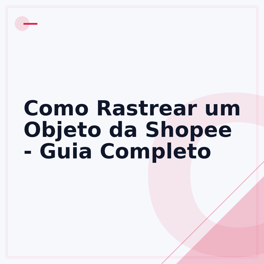 Como Rastrear um Objeto da Shopee - Guia Completo