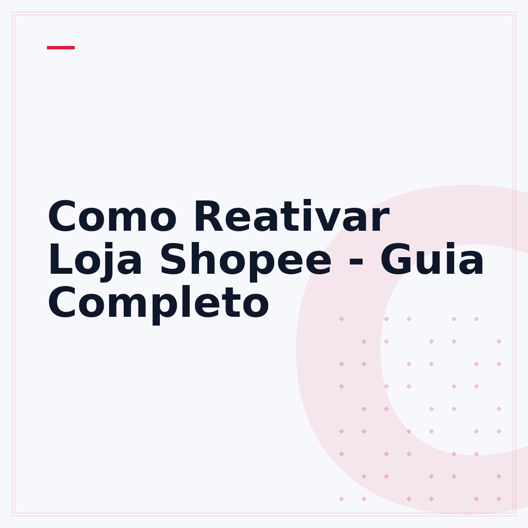 Como Reativar Loja Shopee - Guia Completo