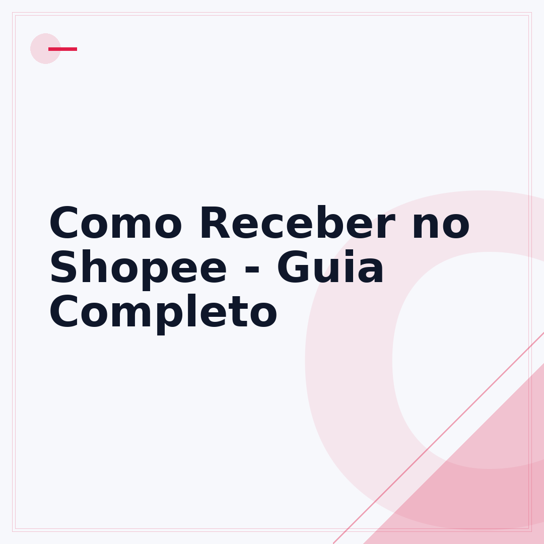 Como Receber no Shopee - Guia Completo